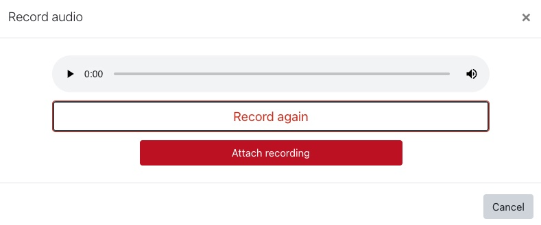 Moodle record audio popup with options to play a recording, record again, attach recording, or cancel