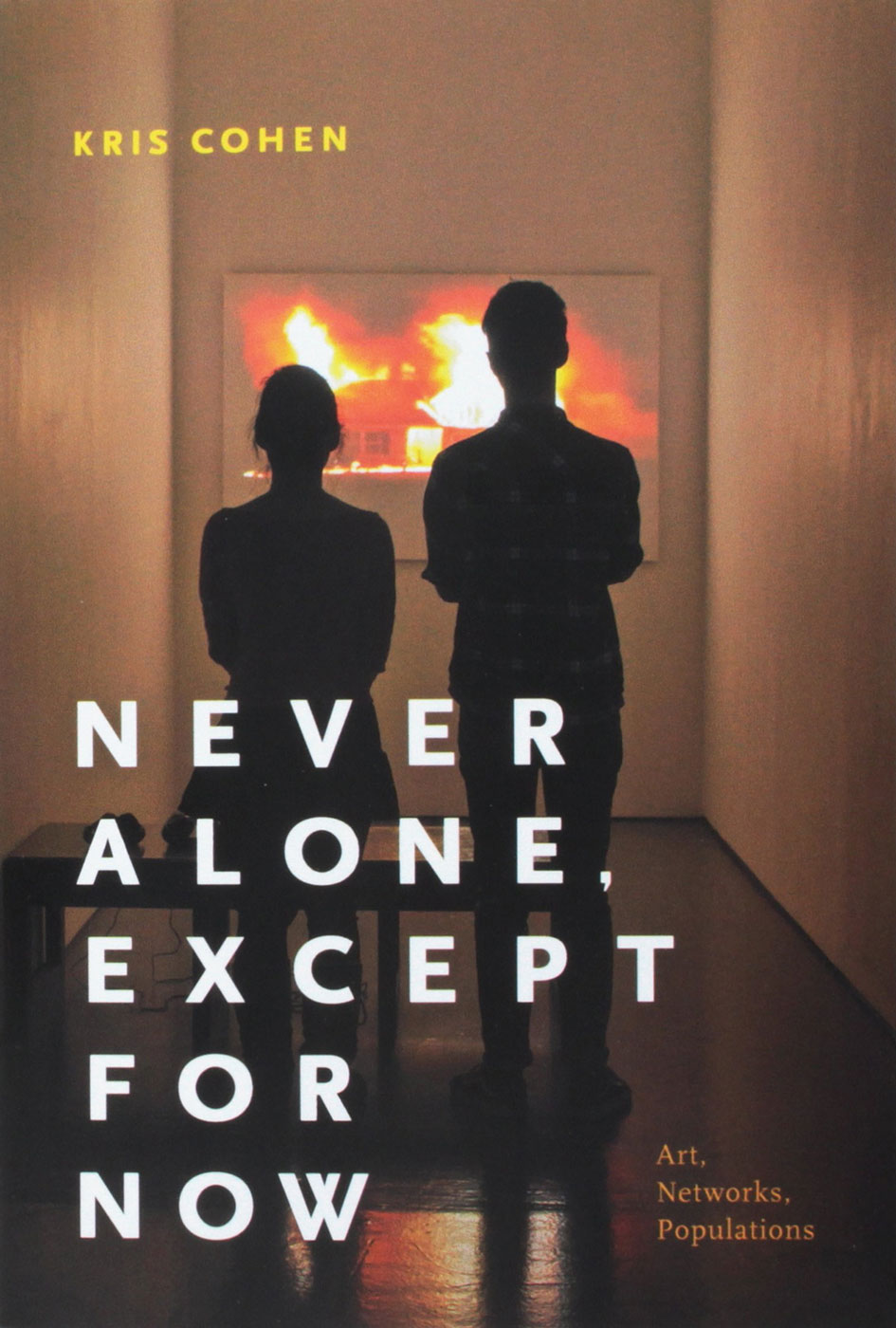 Never Alone Except for Now book cover