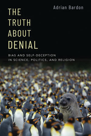 The Truth About Denial book cover