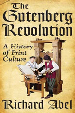 Richard Abel, The Gutenberg Revolution